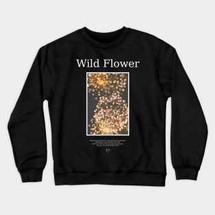 Wild Flower 3 Light Crewneck Sweatshirt